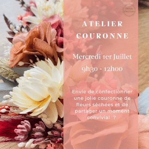 Atelier couronne de fleurs séchées à Poitiers le mercredi 1er juillet